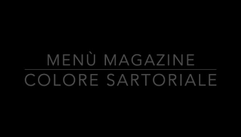 Magazine Menù colore sartoriale