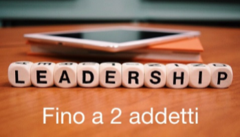 Principi di Leadership (fino a 2 addetti) - pt 2