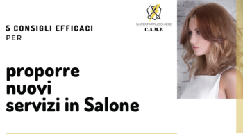 5 Consigli Efficaci per Proporre Nuovi Servizi in Salone